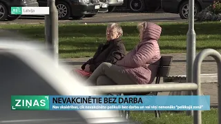 ReTV: Nav skaidrības, cik nevakcinēto palikuši bez darba, vai viņi nenonāks “pelēkajā zonā”