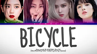 Bicycle- How Would BLACKPINK Sing It? (Han/Rom/Eng Color Coded Lyrics) | Cjvece