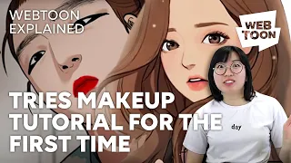 TRYING FIRST EVER MAKEUP TUTORIAL | True Beauty Explained | WEBTOON
