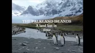 The Falkland Islands - A land lost in time