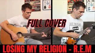 LOSING MY RELIGION - R.E.M / GUITAR AND MANDOLIN COVER