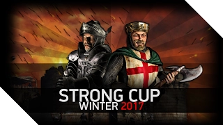 [Турнир]  Stronghold Crusader | 1/4 | День 1 | StrongCupWinter 2017