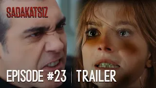 Sadakatsiz Episode 23 Trailer in English