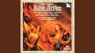 Purcell: King Arthur, or The British Worthy (1691) / Act 4 - Passacaglia - "How happy the...