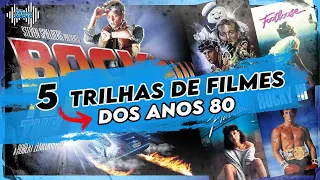 [Parte 1] 5 TRILHAS SONORAS que marcaram os anos 80