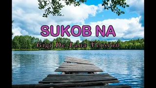 Sukob Na Karaoke/Gigi De Lana Version