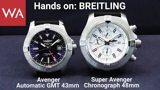Hands-on: BREITLING Avenger Automatic GMT 43 + BREITLING Super Avenger Chronograph 48