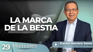 DANIEL HERRERA | LECCIÓN ESCUELA SABÁTICA | MAYO 29-2024