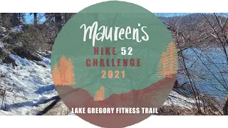 Lake Gregory Fitness Trail / Crestline, CA / 52 Hike Challenge / Hike 2 of 52