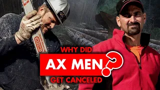 Why did Ax Men get canceled?