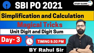 SBI PO : Simplification and calculation Magical tricks Unit digit and digit sum