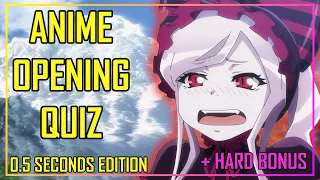 ANIME OPENING QUIZ - 0.5 SECONDS EDITION - 40 OPENINGS + BONUS ROUNDS