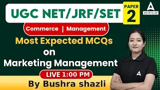 UGC NET 2023/JRF/SET PAPER -2 I Commerce & Management I Most Expected MCQs On  Marketing Management
