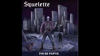SQUELETTE - Fin De Partie [FRANCE - 2023]