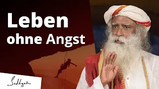 Leben ohne Angst | Sadhguru