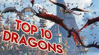 MY TOP 10 FAVOURITE DRAGONS! (How to train your Dragon)