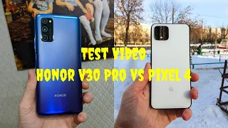 Pixel 4 vs Honor V30 Pro тест записи видео (день, вечер, концерт, slow mo)