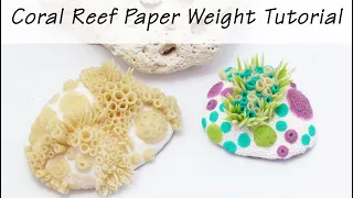 Polymer Clay Project: Coral Reef Paper Weight Tutorial