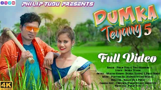 Dumka Teyang 5_ Philip Tudu_Tina Hembrom _Mukesh Hansda & Prity Soren_ New Santhali Full video 2023