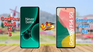 OnePlus Nord CE 3 vs Samsung Galaxy F54 : Comparison 🔥