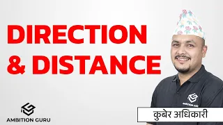 Direction & Distance Trick  ||   Kuber Adhikari || @ambitionguruloksewatayari #kuber_adhikari #iq