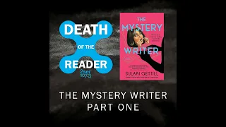 The Mystery Writer by Sulari Gentill - Part One