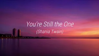 Shania Twain - You're Still The One