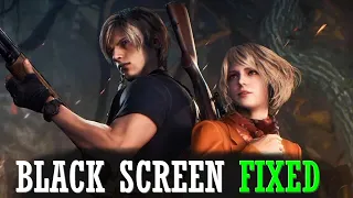 RE4 REMAKE - How To Fix Black Screen - Resident Evil 4 Remake - Complete Tutorial