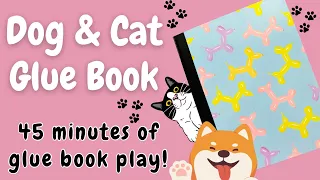 Dog & Cat Glue Book Play🐾📓✂️🩷45 min of gluing fun! #gluebook