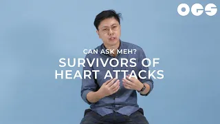 Survivors of Heart Attacks | Can Ask Meh?
