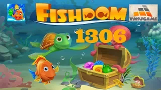 Fishdom level 1306 Gameplay (iOS Android)