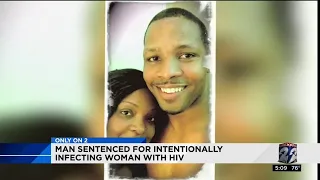 Man sentenced for intentionally infecting woman with HIV