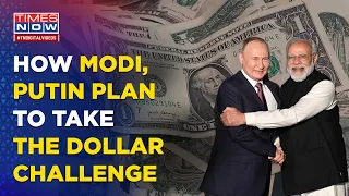 Modi, Putin Challenging Dollar Dominance? How India, Russia Are Strengthening Rupee-Rouble Trade