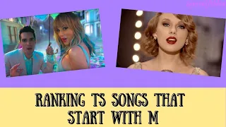 Ranking Taylor Swift Songs That Start With M