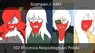 [CH/AMV] „Szampan” - Poland's 102nd Anniversary of Independence ❤️🇵🇱