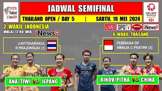 Jadwal Semifinal Thailand Open 2024 Hari Ini ~ ANA/TIWI vs UNGGULAN 2 ~ RIPHIT vs CHINA