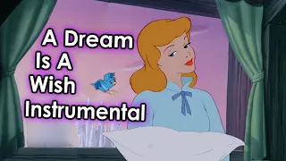 Cinderella - A Dream Is A Wish Instrumental