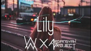 Alan Walker, K-391 & Emelie Hollow - Lily (Ardiansyah Project Remix)