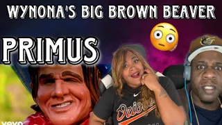 THIS IS TOO FUNNY!!!  PRIMUS - WYNONA'S BIG BROWN BEAVER (REACTION)