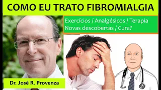 A arte e a ciência no tratamento correto da fibromialgia. Novos medicamentos e a busca da cura.