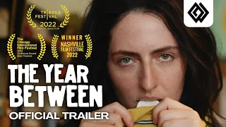 THE YEAR BETWEEN - Official Trailer (2023)