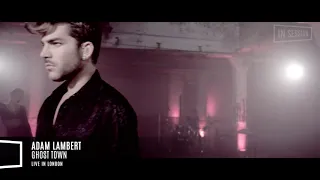 Adam Lambert - Ghost Town (Live Session 2015)