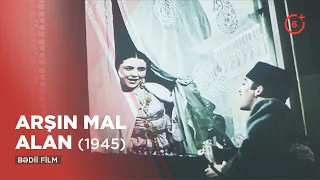 Arşın mal alan (1945) - rəngləndirilmiş versiya