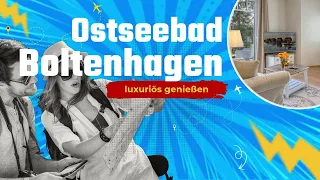 Traumferienwohnung in Ostseebad Boltenhagen - luxuriös genießen