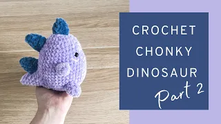 Easy Crochet Dinosaur - Tutorial Part 2 | Free Amigurumi Animal Pattern for Beginners