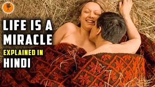 Life Is A Miracle (2004) Movie Explained in Hindi | 9D Production