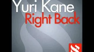 Yuri Kane - Right Back (Original Mix)