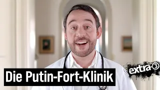 Putin-Fort-Klinik: Erste Hilfe für Russland-Abhängige | extra 3 | NDR