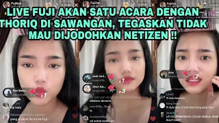 Fuji Akan Satu Acara Dengan Thoriq Di Sawangan, Tegaskan Tidak Mau dijodohkan Netizen !!