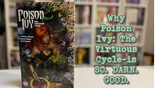 Why Poison Ivy: The Virtuous Cycle - is SO. DARN. GOOD.